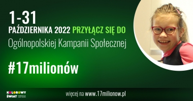 Już 1 października ruszamy z kampanią #17milionów